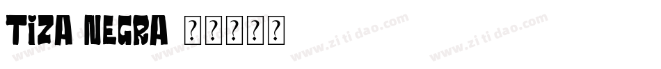 Tiza Negra字体转换